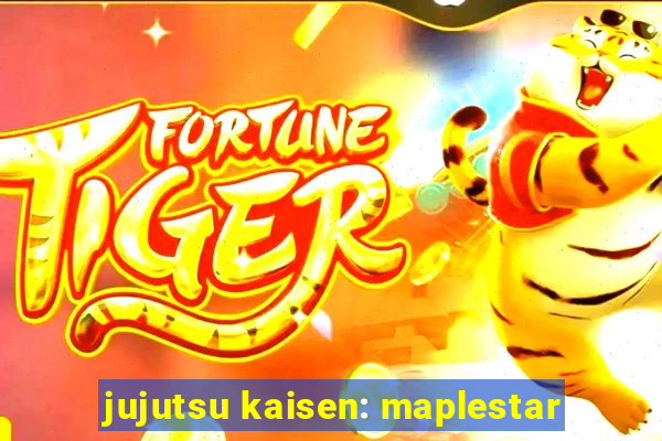 jujutsu kaisen: maplestar