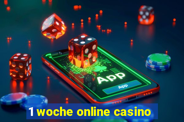 1 woche online casino