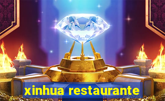 xinhua restaurante