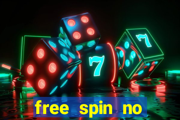 free spin no deposit casino