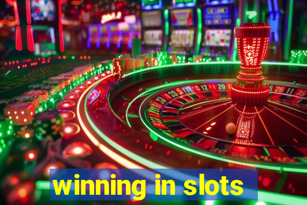 winning in slots