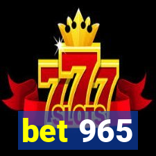 bet 965