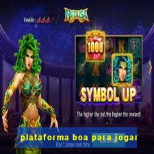 plataforma boa para jogar