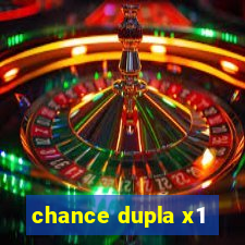 chance dupla x1