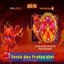 festa das frutas slot