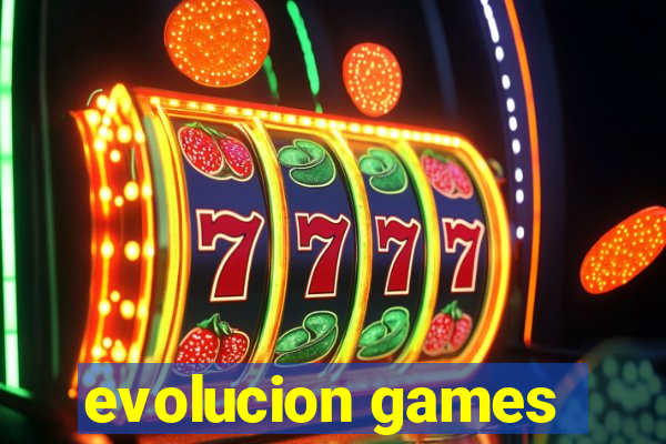 evolucion games