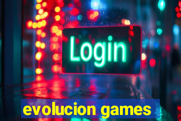 evolucion games