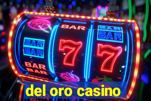 del oro casino