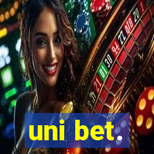 uni bet.