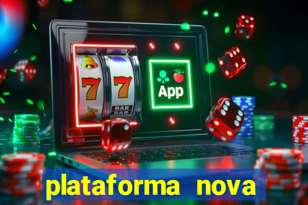 plataforma nova lançada hoje