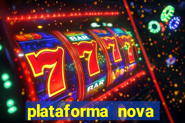 plataforma nova lançada hoje