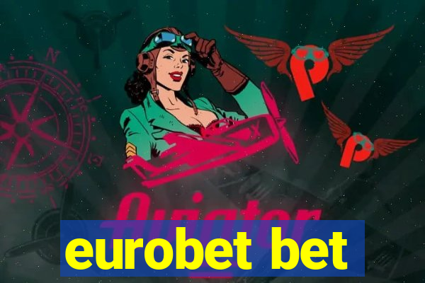 eurobet bet