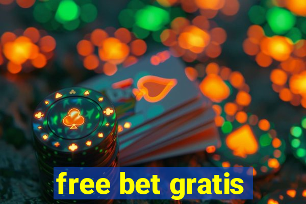 free bet gratis