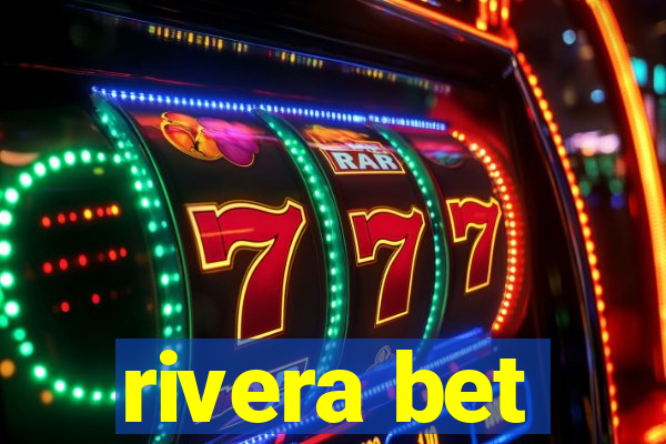 rivera bet