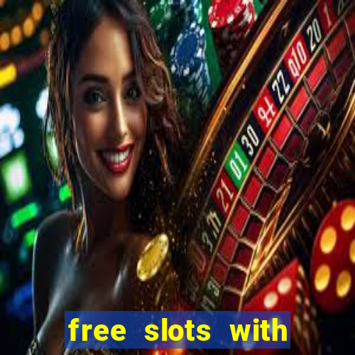 free slots with bonus and free spins