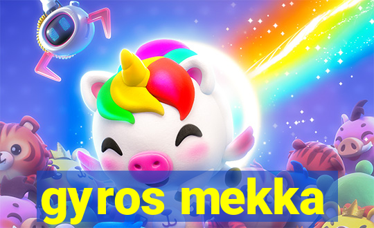 gyros mekka