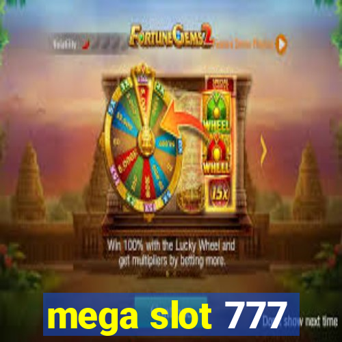 mega slot 777