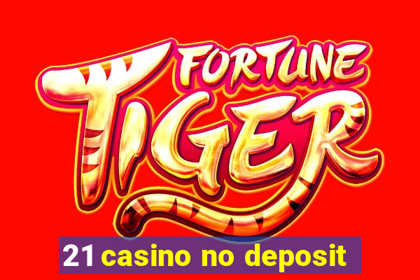 21 casino no deposit