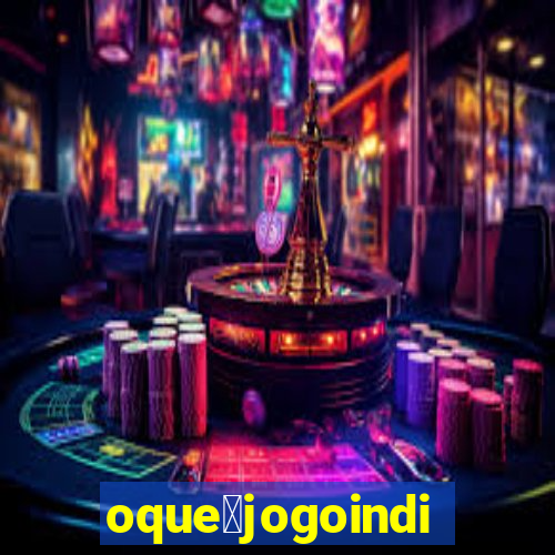 oque茅jogoindie