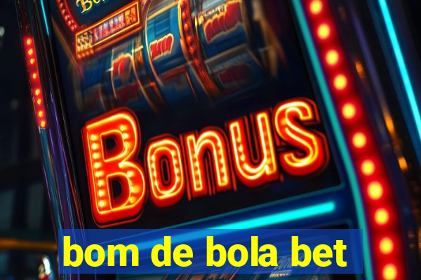 bom de bola bet