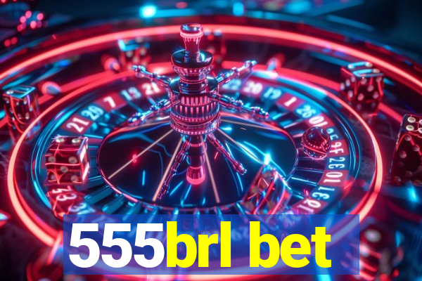 555brl bet