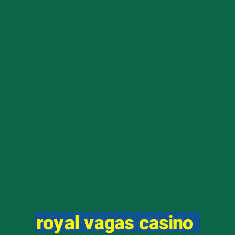 royal vagas casino