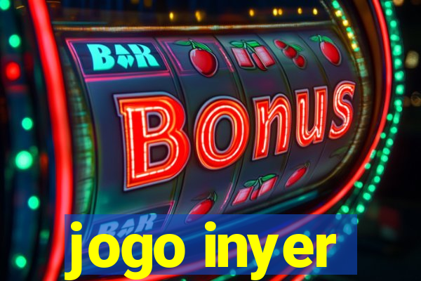 jogo inyer