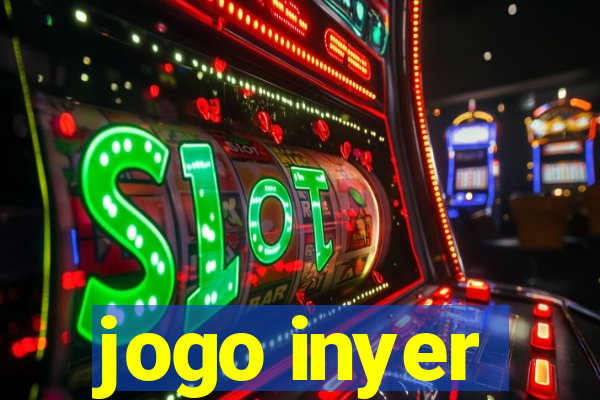 jogo inyer