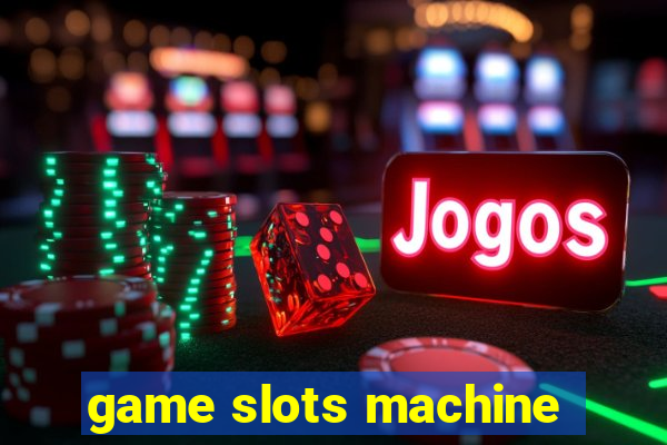 game slots machine