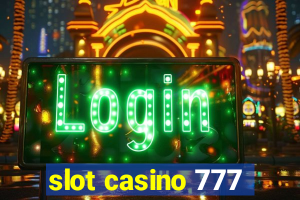 slot casino 777