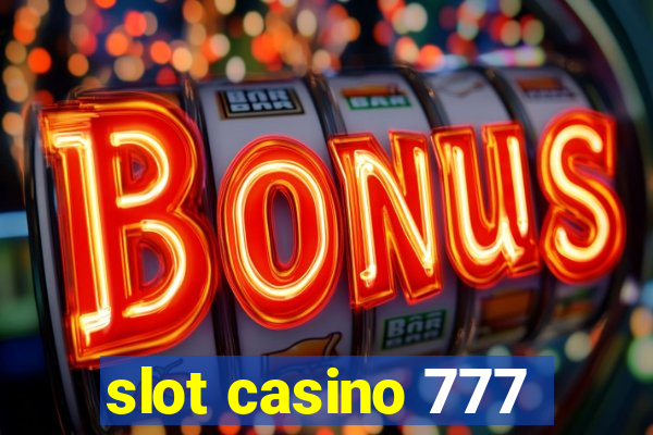 slot casino 777