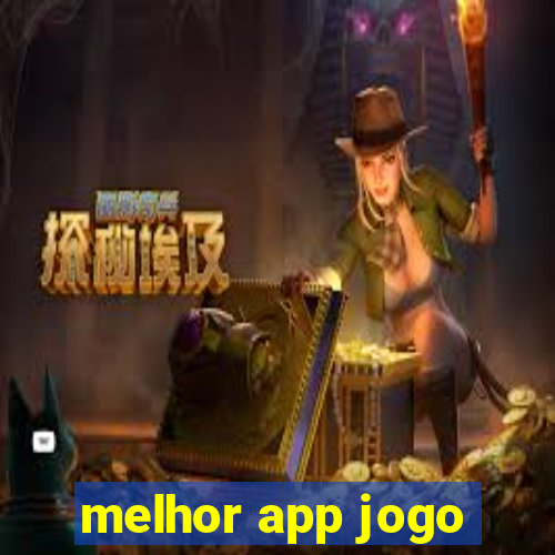 melhor app jogo