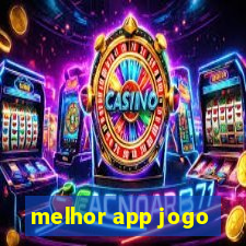 melhor app jogo