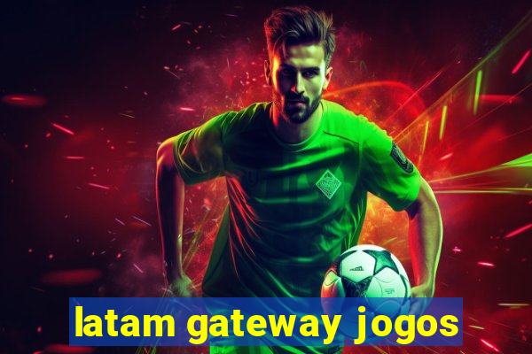 latam gateway jogos