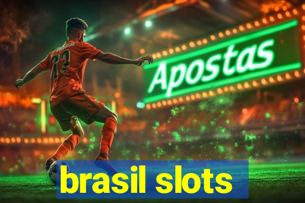 brasil slots