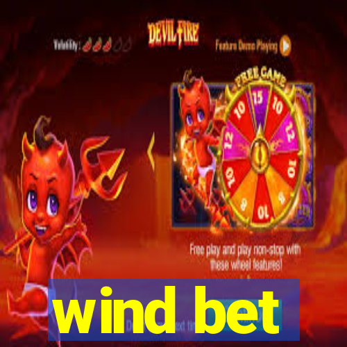 wind bet