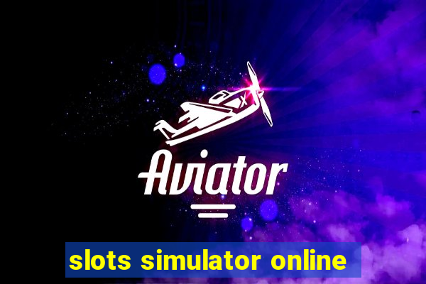 slots simulator online