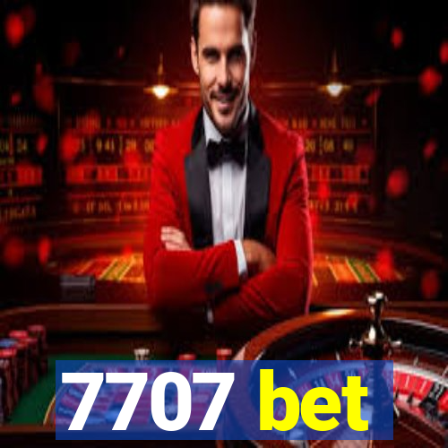 7707 bet