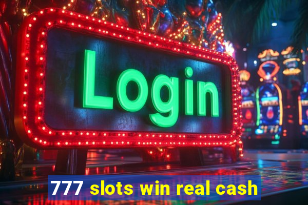 777 slots win real cash