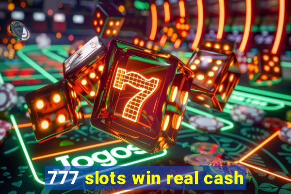 777 slots win real cash