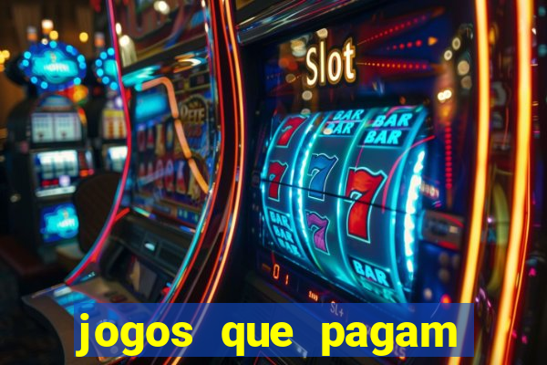 jogos que pagam para ser jogados