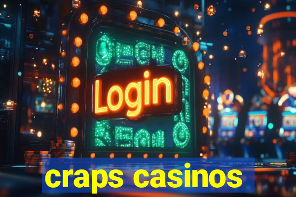 craps casinos