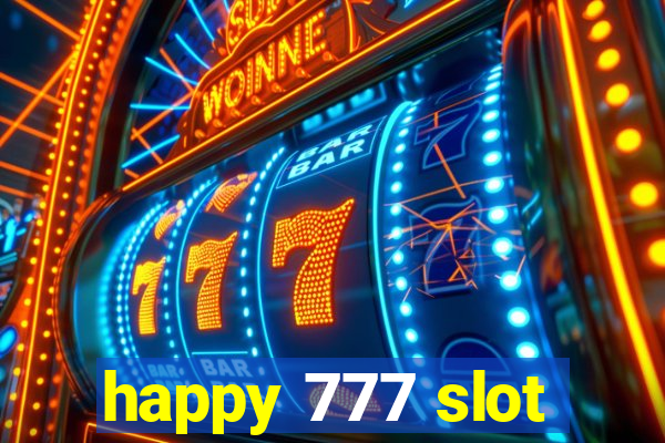 happy 777 slot