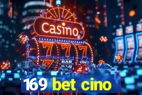 169 bet cino