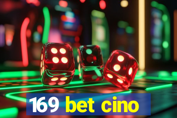 169 bet cino