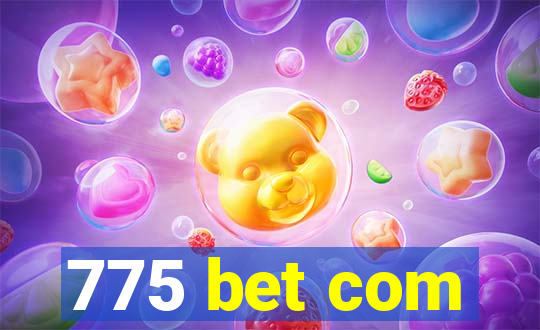 775 bet com