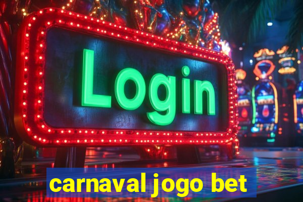 carnaval jogo bet