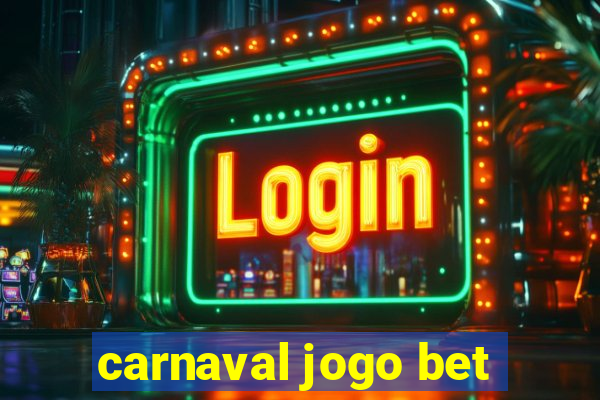 carnaval jogo bet