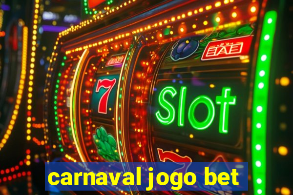 carnaval jogo bet