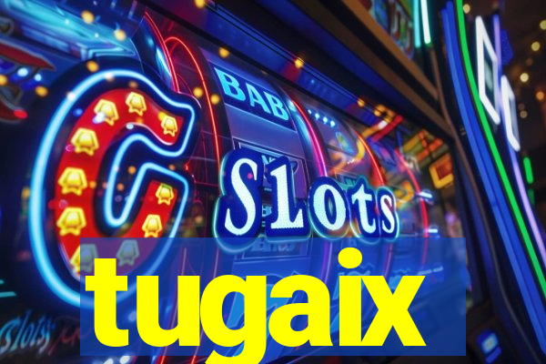 tugaix